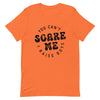 Scare me Shirt