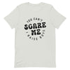 Scare me Shirt